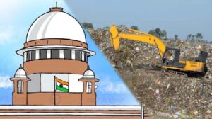 सुप्रीम कोर्ट ने भोपाल की कचरा खंती में लगी आग पर कलेक्टरों को दिए सख्त आदेश, जुर्माना लगाया जा सकता है