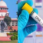 ‘सच्चाई सामने लाने के लिए वैज्ञानिक जांच जरूरी’, पितृत्व मामले में सुप्रीम कोर्ट ने दी DNA टेस्ट की मंजूरी